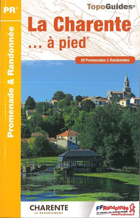 Emprunter La Charente... à pied. 29 promenades & randonnées, 4e édition livre