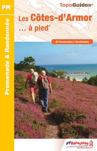 Emprunter Les Côtes d'Armor... à pied. 40 promenades & randonnées, 5e édition livre