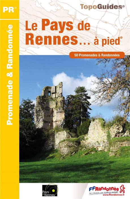 Emprunter Le Pays de Rennes... à pied. 50 promenades & randonnées, Edition 2020 livre