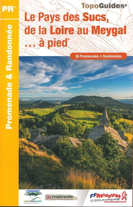 Emprunter Le Pays des Sucs, de la Loire au Meygal... à pied livre