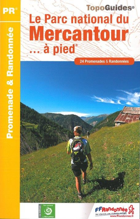 Emprunter Le Parc national du Mercantour à pied. 24 promenades & randonnées, 2e édition livre