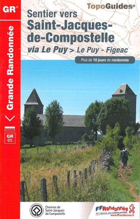 Emprunter Sentier vers Saint-Jacques-de-Compostelle via Le Puy. Le Puy - Aubrac - Conques - Figeac livre