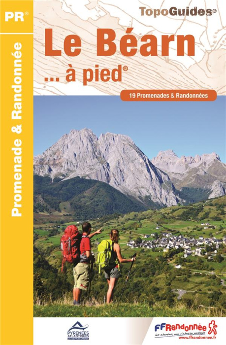 Emprunter Le Béarn... à pied. 19 promenades & randonnées, 3e édition livre