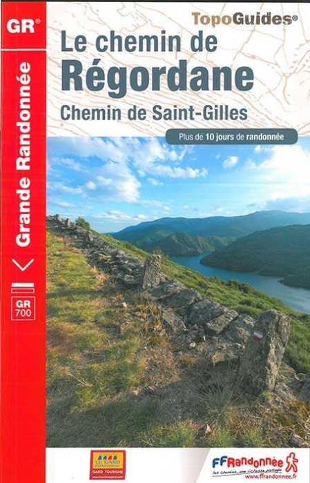 Emprunter Le chemin de Régordane. chemin de Saint-Gilles. Plus de 10 jours de randonnée livre