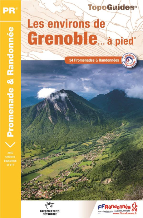 Emprunter Les environs de Grenoble... à pied. 34 promenades & randonnées, 3e édition livre