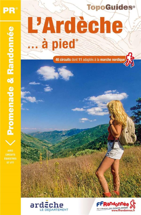 Emprunter L'Ardèche... à Pied. 46 promenades & randonnées livre