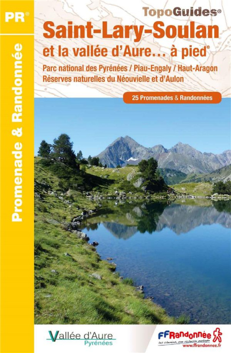 Emprunter Saint-Lary-Soulan et la vallée d'Aure... à pied. 25 promenades & randonnées livre
