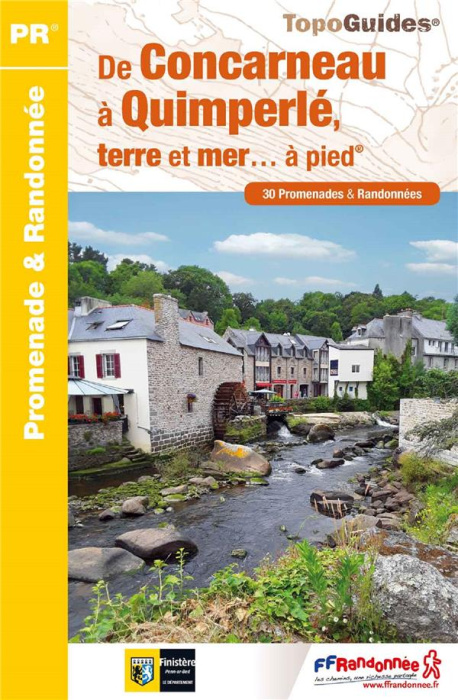 Emprunter De Concarneau à Quimperlé, terre et mer... à pied. 30 promenades & randonnées livre