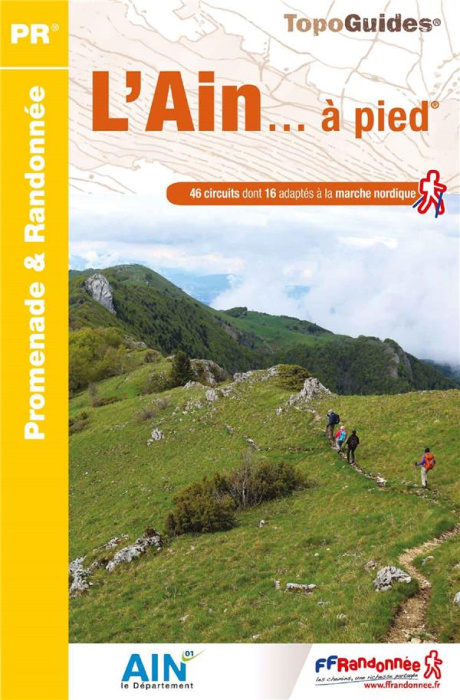 Emprunter L'Ain... à pied. 46 circuits dont 16 adaptés à la marche nordique, 6e édition livre