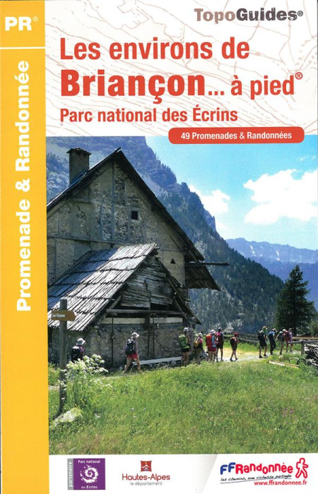 Emprunter Les environs de Briançon à pied. Parc national des Ecrins livre