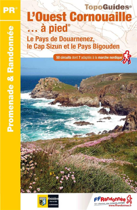 Emprunter L'Ouest Cornouaille... à pied. Le Pays de Douarnenez, le Cap Sizun et le Pays Bigouden, 4e édition livre