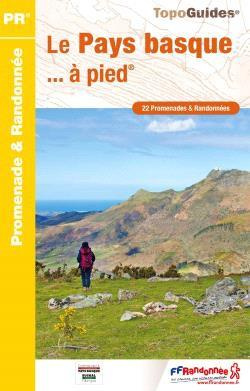 Emprunter Le Pays basque... à pied. 22 promenades & randonnées, 6e édition livre