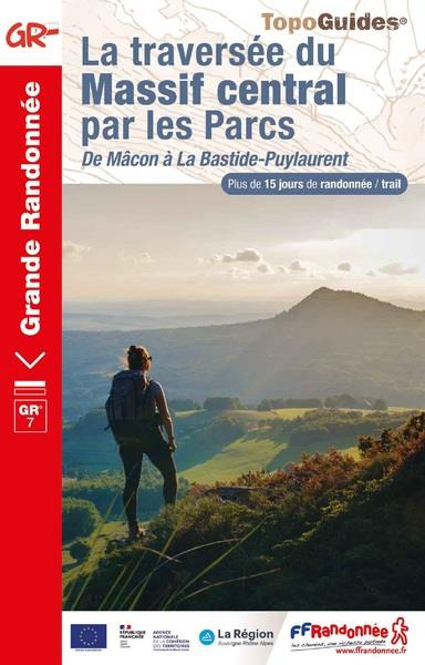 Emprunter La traversée du Massif central par les Parcs. De Mâcon à la Bastide-Puylaurent livre