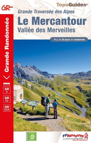 Emprunter Le Mercantour ; Vallée des Merveilles. Grande traversée des Alpes livre