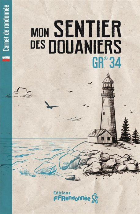 Emprunter Mon sentier des douaniers GR 34 livre