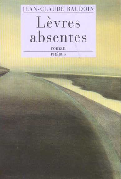 Emprunter Lèvres absentes livre