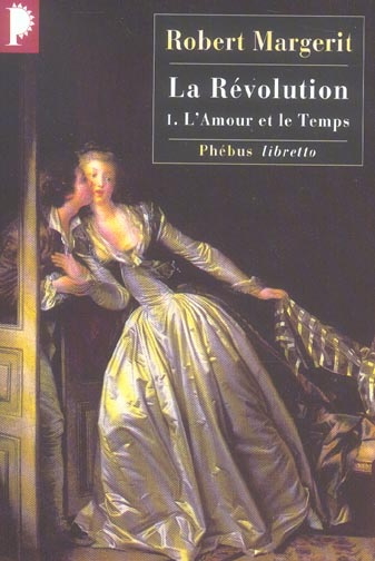 Emprunter La Révolution Tome 1 : L'amour et le temps livre