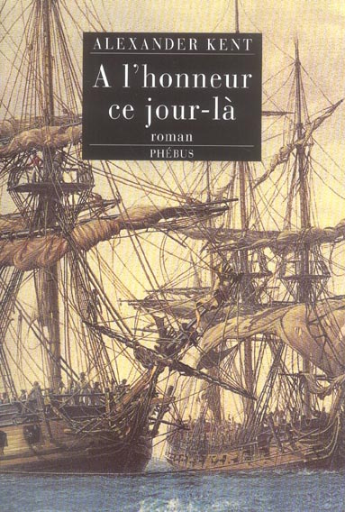 Emprunter Une aventure de Richard Bolitho : A l'honneur ce jour-là livre