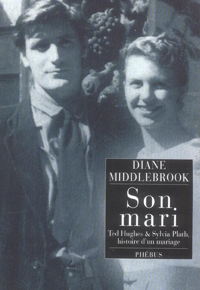 Emprunter Son mari. Ted Hughes et Sylvia Plath, histoire d'un mariage livre