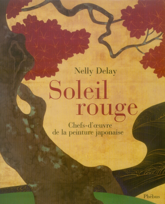 Emprunter Soleil rouge. Chefs-d'oeuvre de la peinture japonaise livre