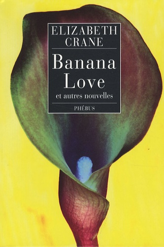Emprunter Banana Love. Et autres nouvelles livre