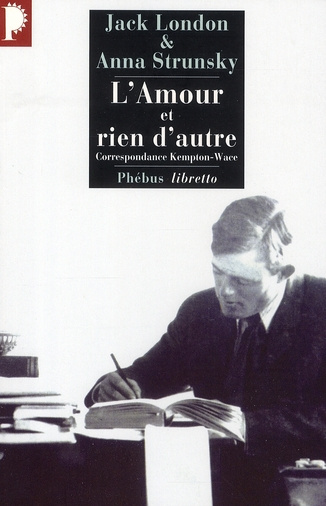 Emprunter L'Amour et rien d'autre. Correspondance Kempton-Wace livre