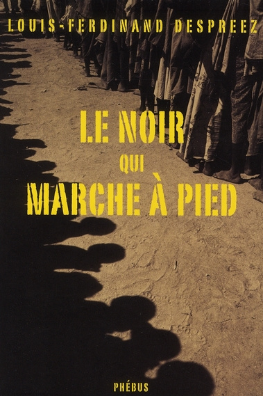 Emprunter Le noir qui marche à pied livre