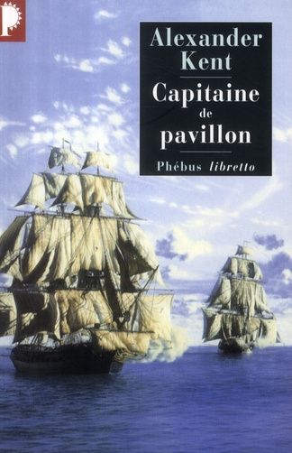 Emprunter Une aventure de Richard Bolitho : Capitaine de pavillon livre