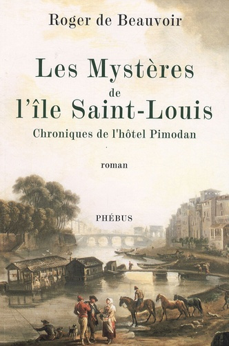 Emprunter Les Mystères de l'île Saint-Louis. Chroniques de l'hôtel Pimodan livre