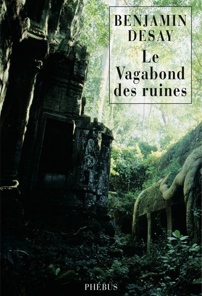 Emprunter Le vagabond des ruines livre