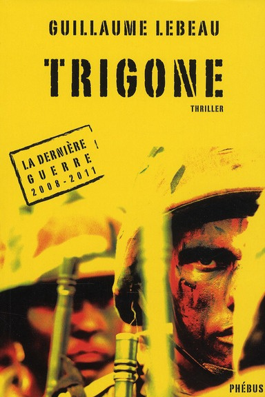 Emprunter TRIGONE LA DERNIERE GUERRE 2008 2011 T3 livre