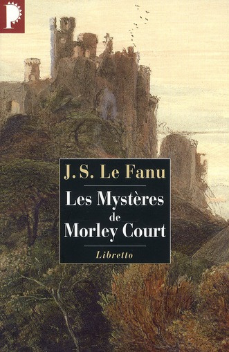 Emprunter Les Mystères de Morley Court. Une chronique de la vieille cité de Dublin livre
