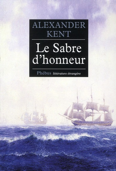 Emprunter Une aventure de Richard et Adam Bolitho : Le Sabre d'honneur livre