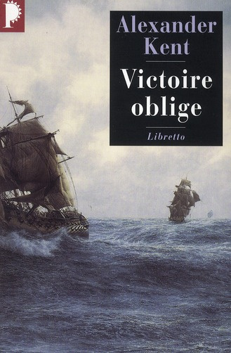 Emprunter Une aventure de Richard Bolitho : Victoire oblige livre