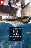 Emprunter Une aventure de Richard Bolitho : Combat rapproché livre
