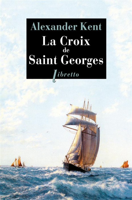 Emprunter Une aventure de Richard et Adam Bolitho : La croix de Saint Georges livre