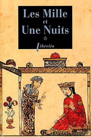 Emprunter Les Mille et Une Nuits Tome 1 : Dames insignes et serviteurs galants livre