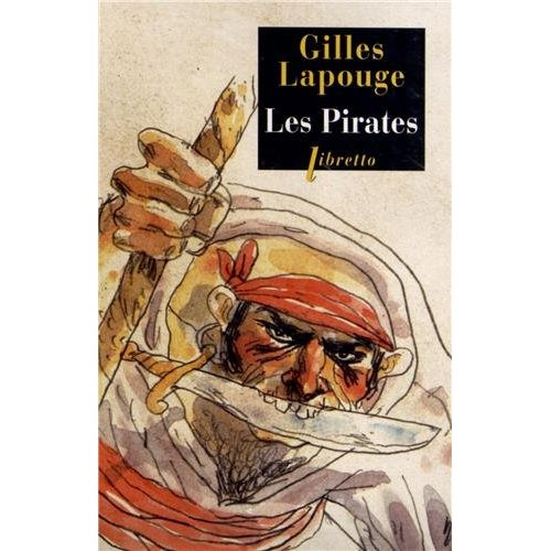 Emprunter Les pirates. Forbans, flibustiers, boucaniers et autres gueux de mer livre