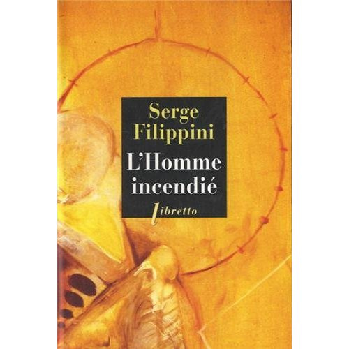 Emprunter L'homme incendié. Le Roman de Giordano Bruno livre