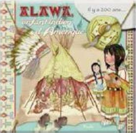 Emprunter Alawa, enfant indien d'Amérique livre