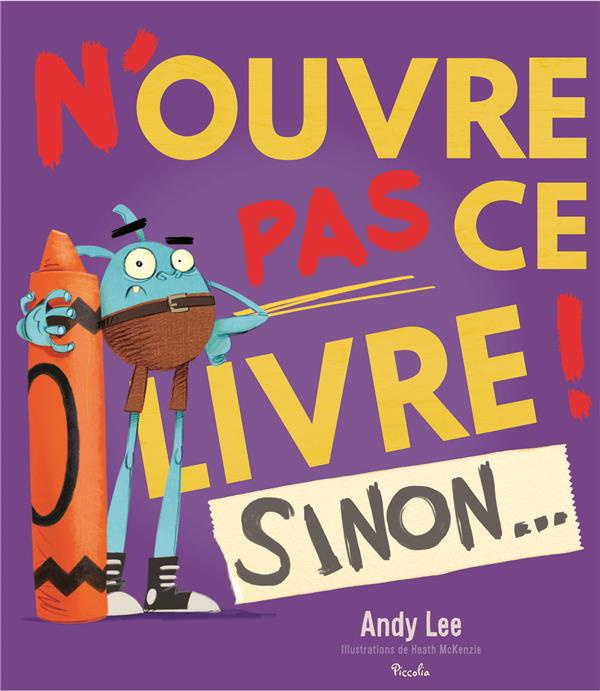 Emprunter N'ouvre pas ce livre ! Sinon... livre