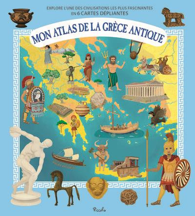 Emprunter Mon atlas de la Grèce antique. Explore l'une des civilisations les plus fascinantes en 6 cartes dépl livre
