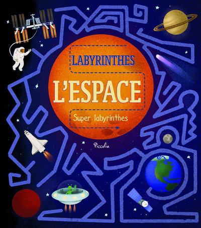 Emprunter L'espace. Super labyrinthes livre
