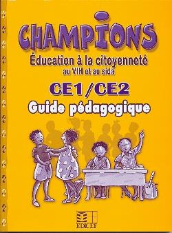 Emprunter Champions education citoyennete vih et sida ce1/ce2 guide pedagogique livre