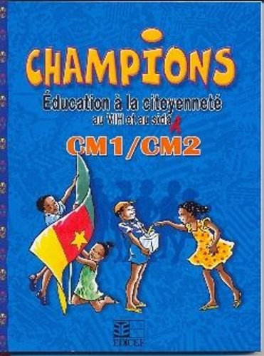 Emprunter Champions en education a la citoyennete au vih et au sida cm1/cm2 eleve livre