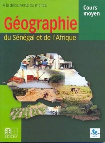Emprunter Géographie du Sénégal et de l'Afrique Cours moyen livre