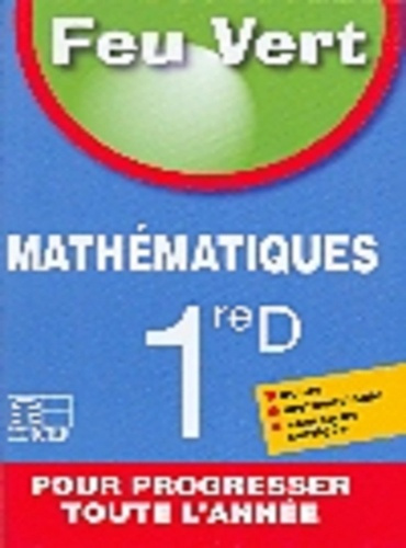 Emprunter FEU VERT Mathématiques 1RE D livre