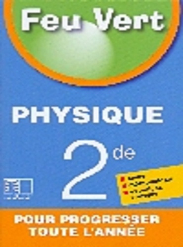 Emprunter Feu vert Physique 2nde livre