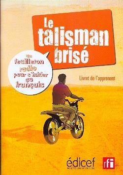 Emprunter RFI Talisman brisé Livret d'activités. Un feuilleton radio pour s'initier au français livre