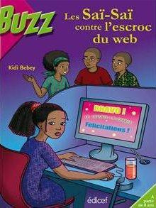 Emprunter Les Saï-Saï contre l'escroc du web livre